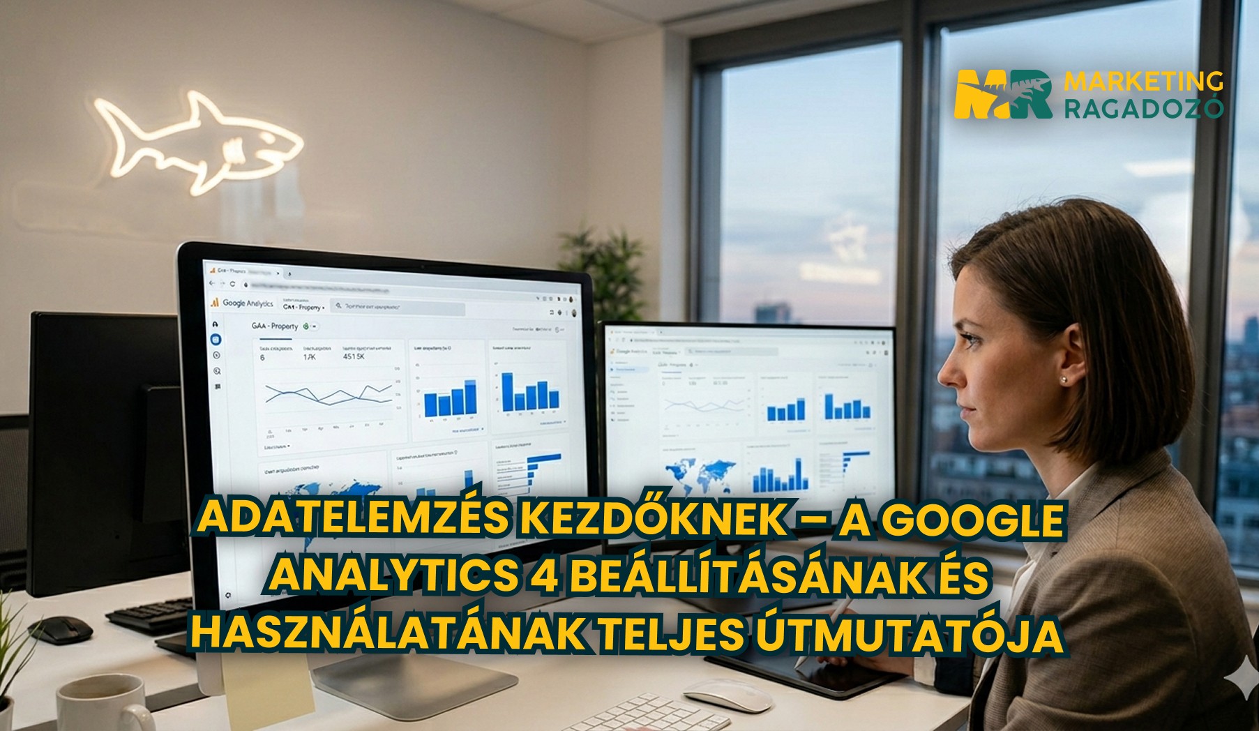Adatelemzés kezdőknek – A Google Analytics 4 beállításának és használatának teljes útmutatója