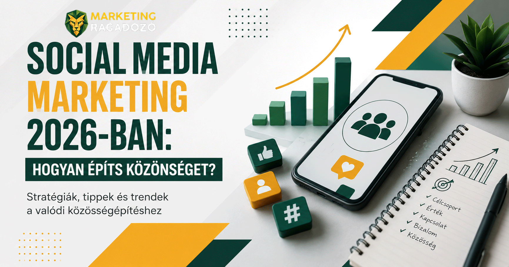 Social media marketing 2026-ban: hogyan építs közönséget?
