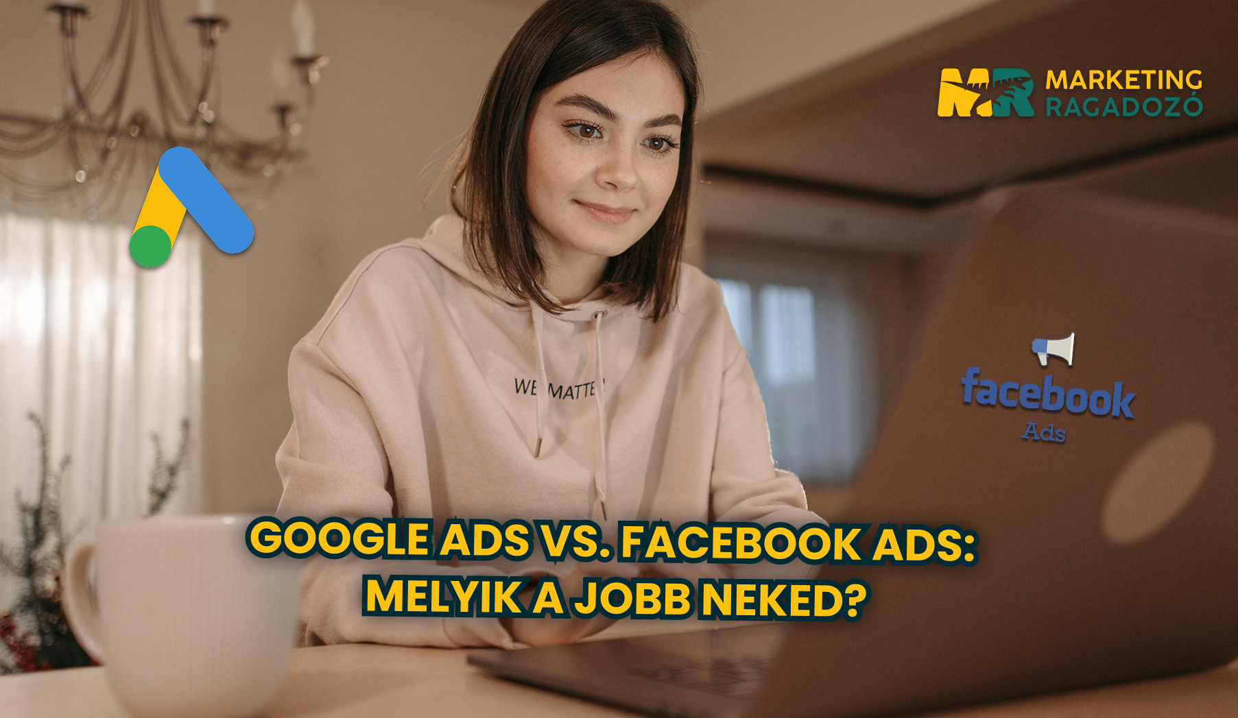 Google Ads vs. Facebook Meta: Melyik a jobb Neked?