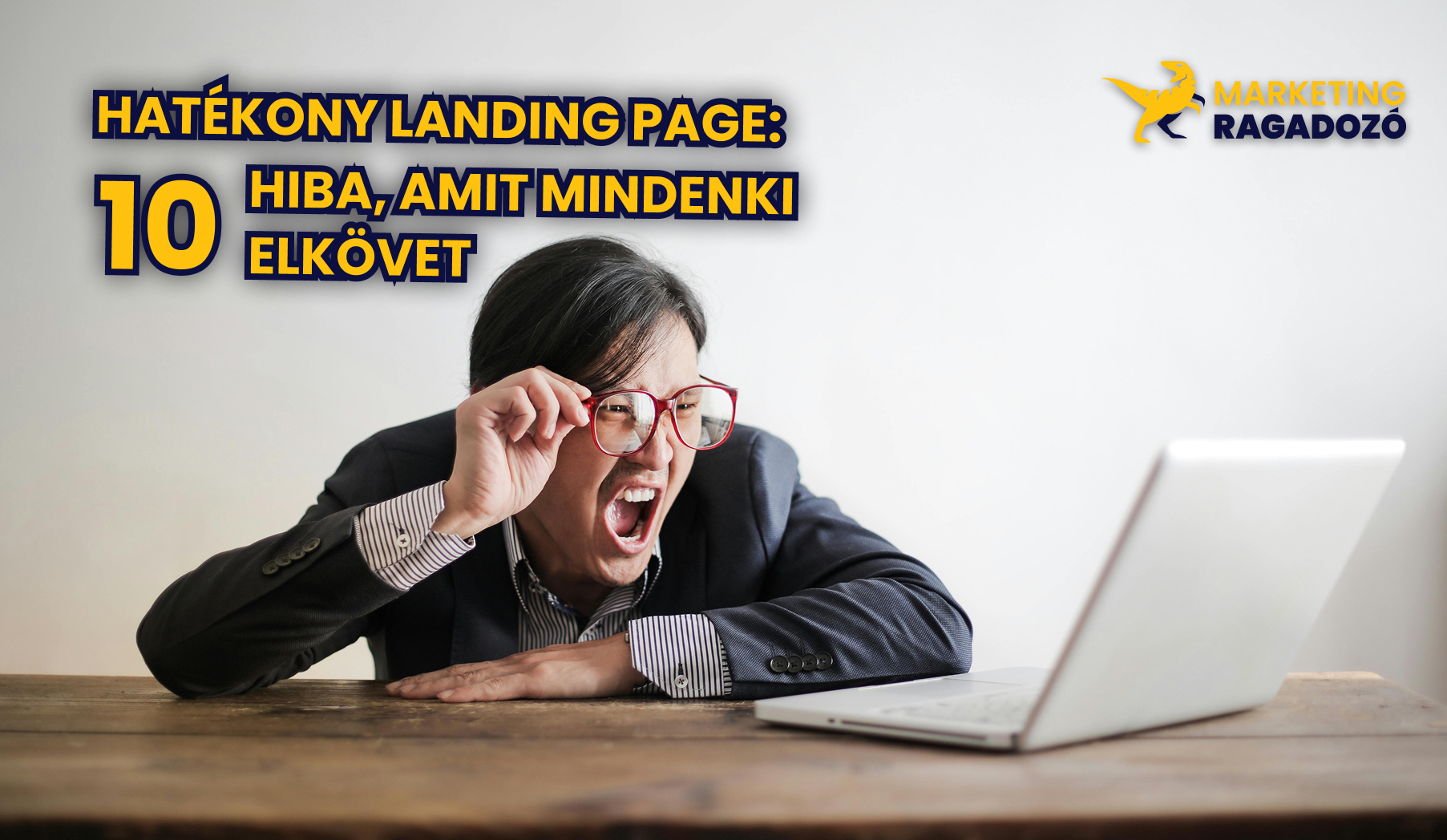 Hatékony Landing Page: 10 Hiba, Amit Mindenki Elkövet (De Te Ne Tedd!)