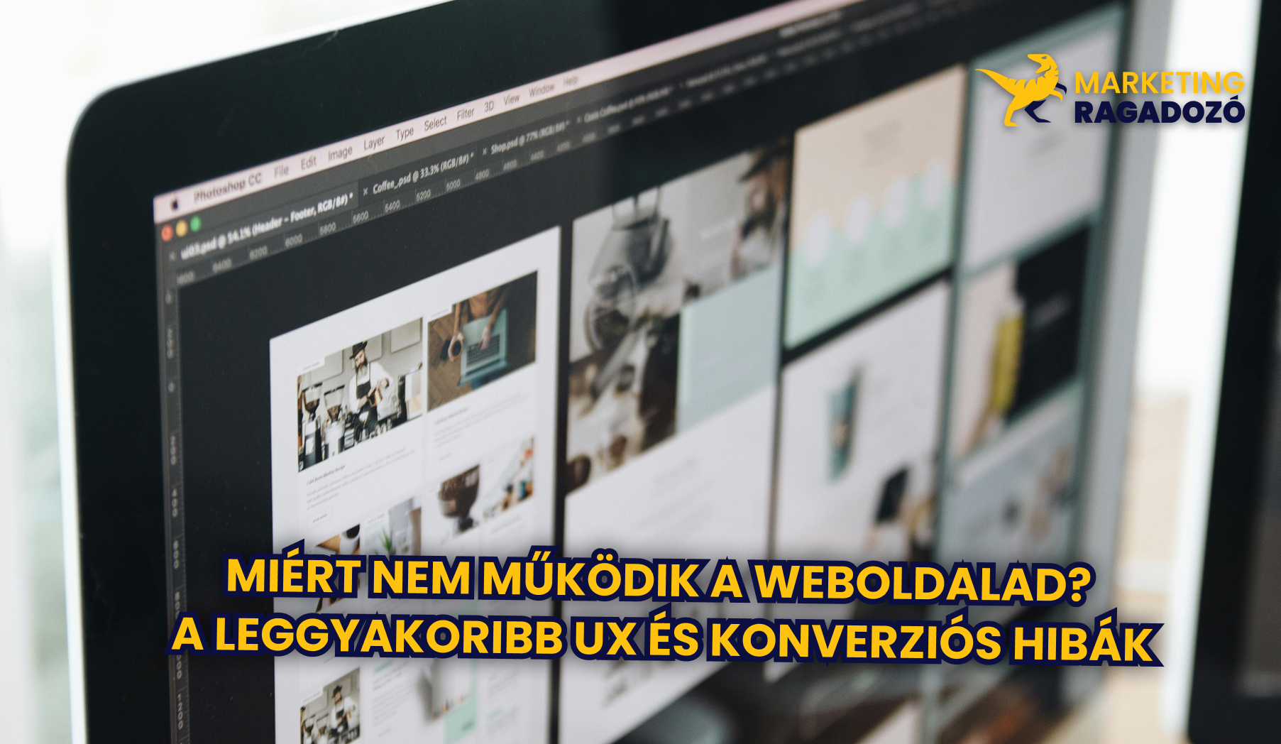 Miért Nem Működik a Weboldalad? A Leggyakoribb UX és Konverziós Hibák